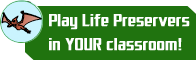 Play Life Preservers in YOUR class today!